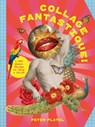 Collage Fantastique! - Peter Platel - 9781529447569