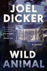 Wild Animal - Joel Dicker - 9781529447828