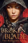 A Broken Blade - Melissa Blair - 9781529447996