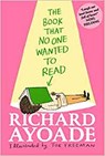 The Book That No One Wanted to Read - Richard Ayoade - 9781529500752