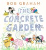 The Concrete Garden - Bob Graham - 9781529512649