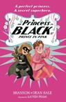 The Princess in Black and the Prince in Pink - Shannon Hale ; Dean Hale - 9781529512717