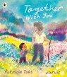 Together with You - Patricia Toht - 9781529513943