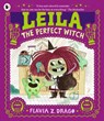 Leila, the Perfect Witch - Flavia Z. Drago - 9781529515077