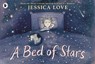 A Bed of Stars - Jessica Love - 9781529517002