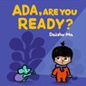 Ada, Are You Ready? - Daishu Ma - 9781529517392