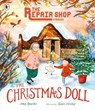 The Repair Shop Stories: The Christmas Doll - Amy Sparkes - 9781529522549