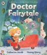 Doctor Fairytale - Catherine Jacob - 9781529523188