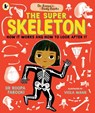 Dr Roopa's Body Books: The Super Skeleton - Dr Roopa Farooki - 9781529523300