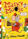 Marty Moose: First Class Mischief - Claire Powell - 9781529524031