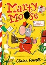 Marty Moose: First Class Mischief - Claire Powell - 9781529524031