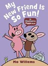 My New Friend Is So Fun! - Mo Willems - 9781529525250