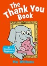 The Thank You Book - Mo Willems - 9781529525281