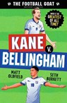 The Football GOAT: Kane v. Bellingham - Matt Oldfield ; Seth Burkett - 9781529530988
