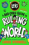 Loki: A Bad God's Guide to Ruling the World - Louie Stowell - 9781529538229