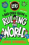 Loki: A Bad God's Guide to Ruling the World - Louie Stowell - 9781529538229