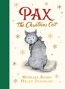 Pax the Christmas Cat - Michael Rosen - 9781529539325