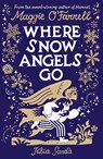 Where Snow Angels Go - Maggie O'Farrell - 9781529539394