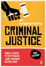 An Introduction to Criminal Justice - Pamela Davies ; Peter Francis ; Jamie Harding - 9781529630091
