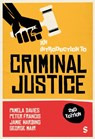 An Introduction to Criminal Justice - Pamela Davies ; Peter Francis ; Jamie Harding - 9781529630107