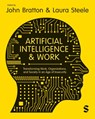 Artificial Intelligence and Work - John Bratton ; Laura Steele - 9781529667240