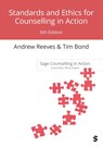 Standards and Ethics for Counselling in Action - Andrew Reeves ; Tim Bond - 9781529683073