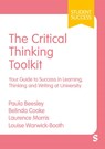 The Critical Thinking Toolkit - Paula Beesley ; Belinda Cooke ; Laurence Morris ; Louise Warwick-Booth - 9781529683189