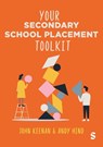 Your Secondary School Placement Toolkit - John Keenan ; Andy Hind - 9781529684568