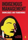 Indigenous Management - Jesse Pirini ; Stephen Cummings ; Ana Maria Peredo - 9781529692570