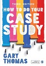 How to Do Your Case Study - Gary Thomas - 9781529704952