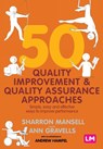 50 Quality Improvement and Quality Assurance Approaches - MANSELL,  Sharron ; Gravells, Ann ; Hampel, Andrew - 9781529726930