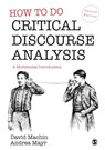 How to Do Critical Discourse Analysis - MACHIN,  David ; Mayr, Andrea - 9781529772982