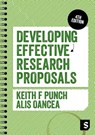 Developing Effective Research Proposals - Keith F Punch ; Alis E. Oancea - 9781529796551
