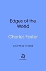 The Edges of the World - Charles Foster - 9781529905557