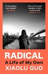 Radical - Xiaolu Guo - 9781529920024