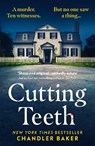 Cutting Teeth - Chandler Baker - 9781529921434