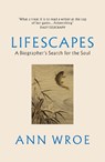 Lifescapes - Ann Wroe - 9781529922547