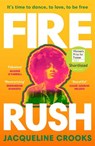 Fire Rush - Jacqueline Crooks - 9781529925036