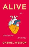 Alive - Gabriel Weston - 9781529926743