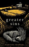Greater Sins - Gabrielle Griffiths - 9781529929089