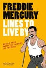 Freddie Mercury Lines to Live By - Pop Press - 9781529933321