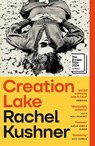 Creation Lake - Rachel Kushner - 9781529933383