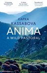 Anima - Kapka Kassabova - 9781529933413