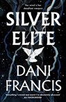 Silver Elite - Dani Francis - 9781529935363