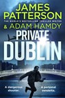 Private Dublin - James Patterson ; Adam Hamdy - 9781529936414