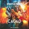 Doctor Who: Caged -  - 9781529942330