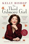 The Third Gilmore Girl - Kelly Bishop - 9781529944945