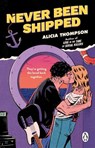 Never Been Shipped - Alicia Thompson - 9781529948295