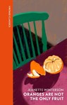 Oranges Are Not The Only Fruit - Jeanette Winterson - 9781529954470