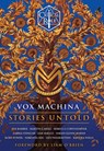 Critical Role: Vox Machina - Stories Untold - Cast of Critical Role ; Izzy Wasserstein ; Jess Barber ; Martin Cahill - 9781529954623